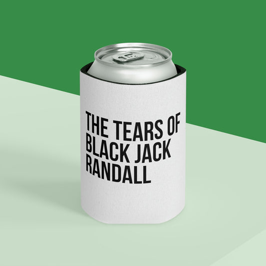 The Tears of Black Jack Randall Can Cooler